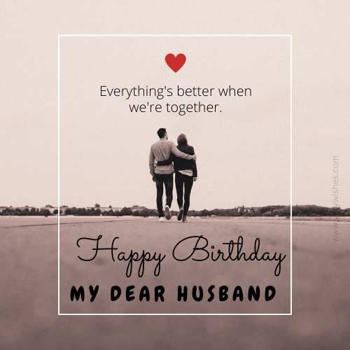 Birthday messages for my beloved husband, my soulmate