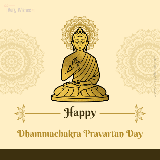 215+ Dhammachakra Pravartan Day Wishes - Teachings, Significance, Greetings, Quotes, Blessings