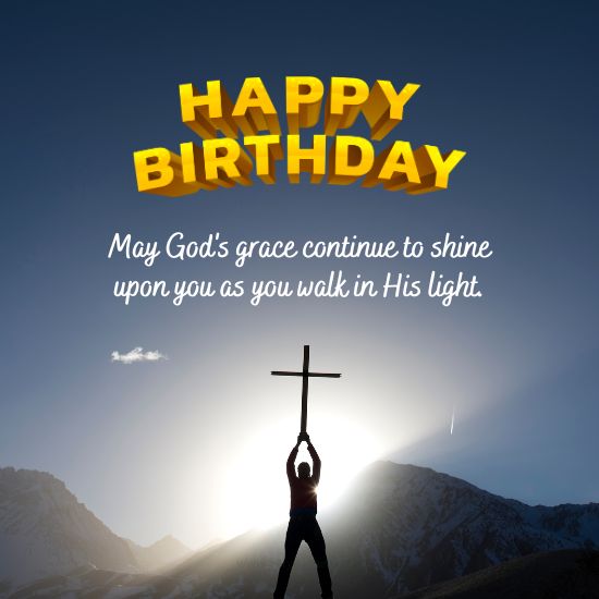 320+ Birthday Wishes to a Christian - Religious Greetings, Bible Verses