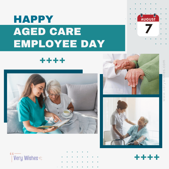 Aged Care Employee Day (Aug 7) Wishes - Importance, How to Celebrate, Gifts