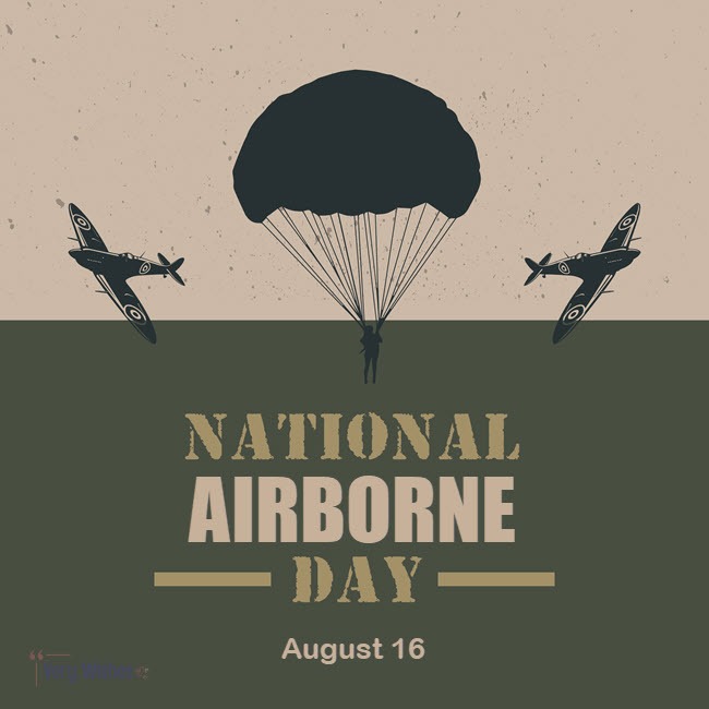 National Airborne Day (Aug 16) Wishes – Meaning, History, Hashtags, Greetings