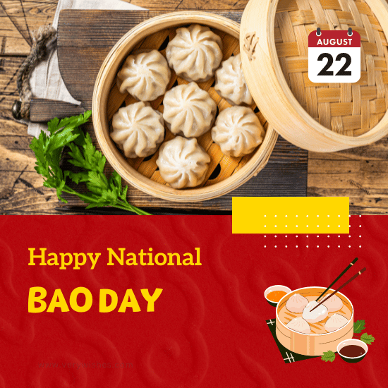 National Bao Day (Aug 22) Wishes - History, Importance, Activities, Hashtags