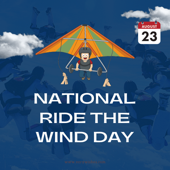 National Ride The Wind Day (Aug 23) Wishes – History, Messages, Activities, Hashtags
