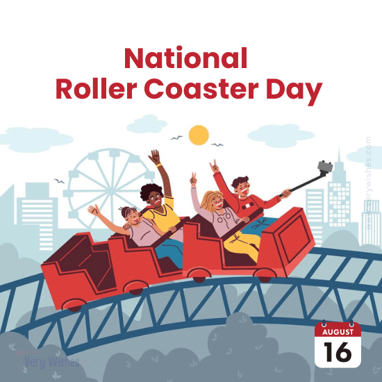 National Roller Coaster Day (Aug 16) Wishes - Quotes, Interesting Facts ...