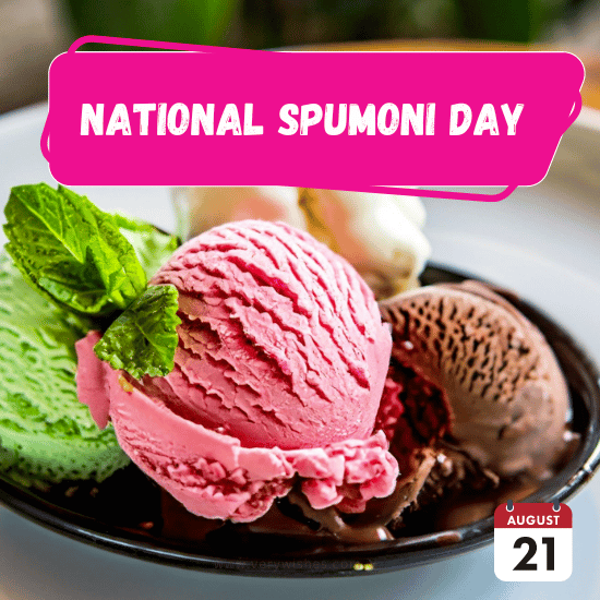 National Spumoni Day (Aug 21) Wishes - History, Hashtags, How to Celebrate, Recipes