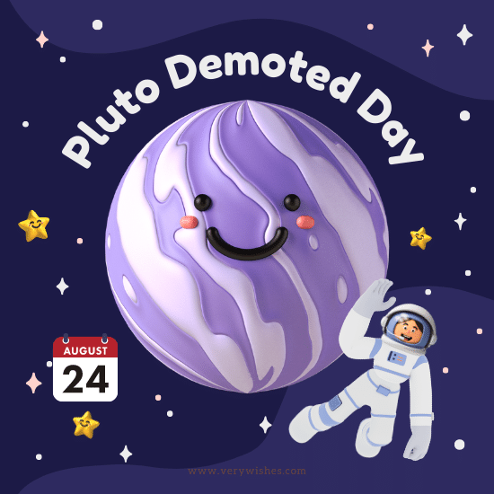 Pluto Demoted Day (Aug 24) - Meaning, History, Quick Facts, Quotes, Activities
