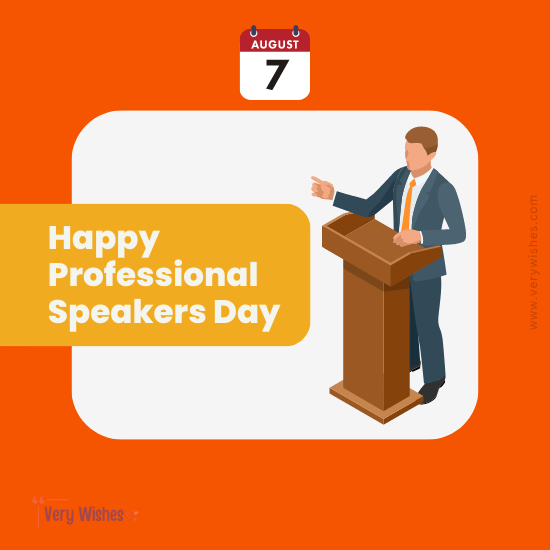 Professional Speakers Day (Aug 7) Wishes - Importance, Unkown Facts, Hashtags, Events