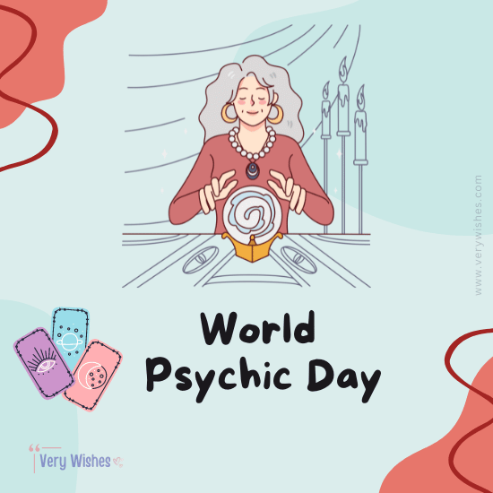 Psychic Day Wishes - Meaning, Activities, Unknown Facts, Hashtags, History
