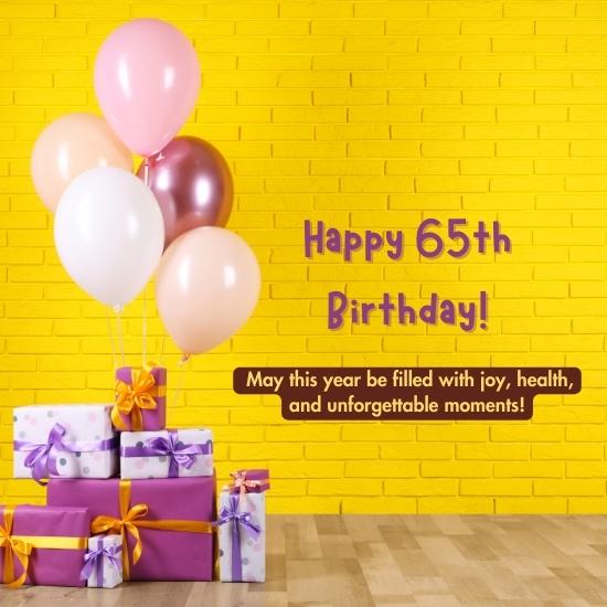 270+ Happy 65th Birthday Wishes