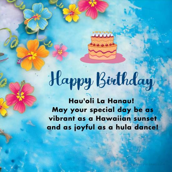 290+ Hawaiian Birthday Wishes - Warm Hawaiian Greetings & Messages