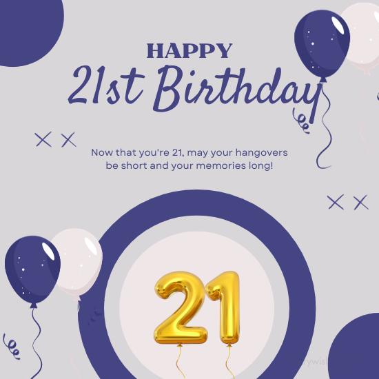 310+ Funny 21st Birthday Wishes - Humorous Greetings for Turning 21