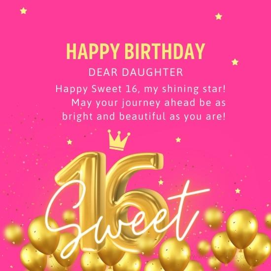 Sweet 16 Birthday Wishes for Daughter
