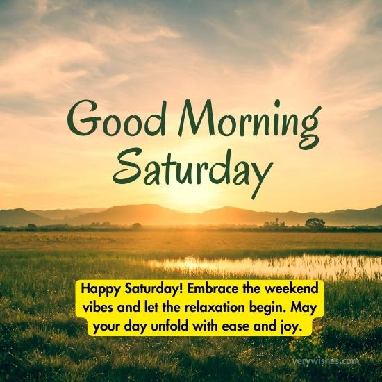 475+ Saturday Good Morning Wishes | Weekend, Prayer, Friends, Family
