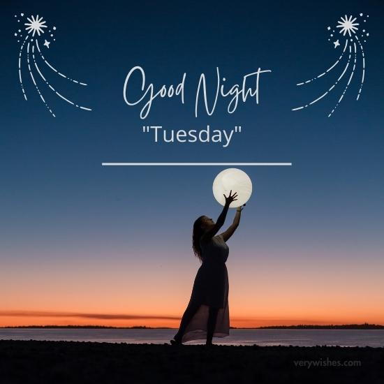 Tuesday Good Night Wishes – Dream Well, Blissful Night