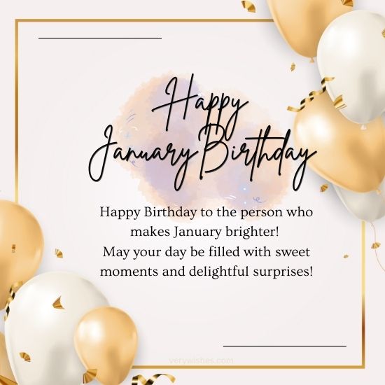 868+ Happy January Birthday Wishes, Messages, Images
