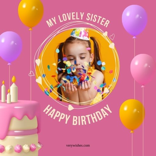 Beautiful Birthday Sister Pictures
