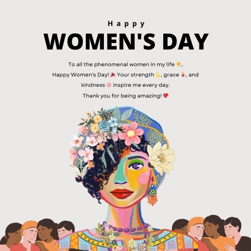 310+ Happy Women's Day Wishes - For Mother, Sister, Wife, Friend