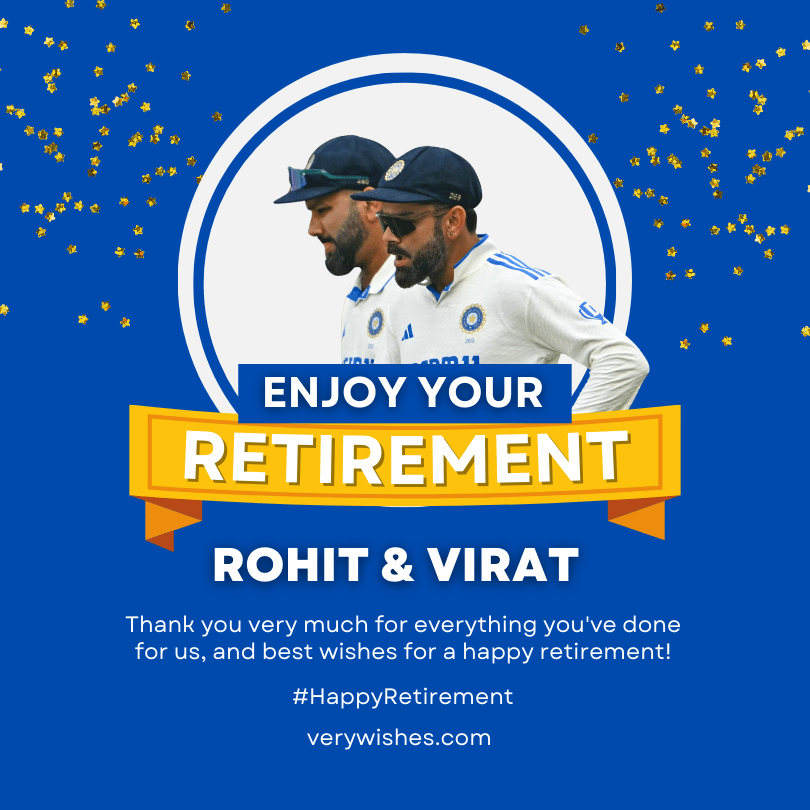 Happy Retirement Wishes for Virat Kohli & Rohit Sharma